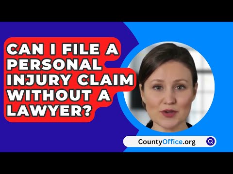 Can I File A Personal Injury Claim Without A Lawyer? – CountyOffice.org [Video]