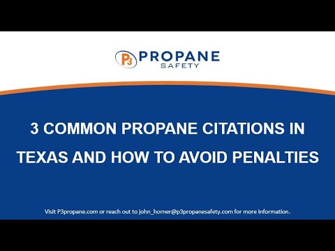 3 Common Propane Citations in TX and How to Avoid Penalties [Video]
