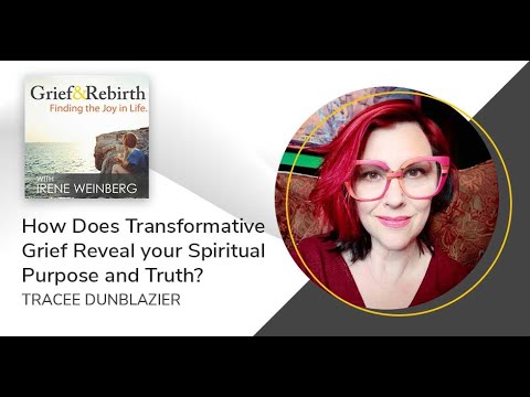 Tracee Dunblazier: How does transformative grief reveal your spiritual purpose and truth? [Video]