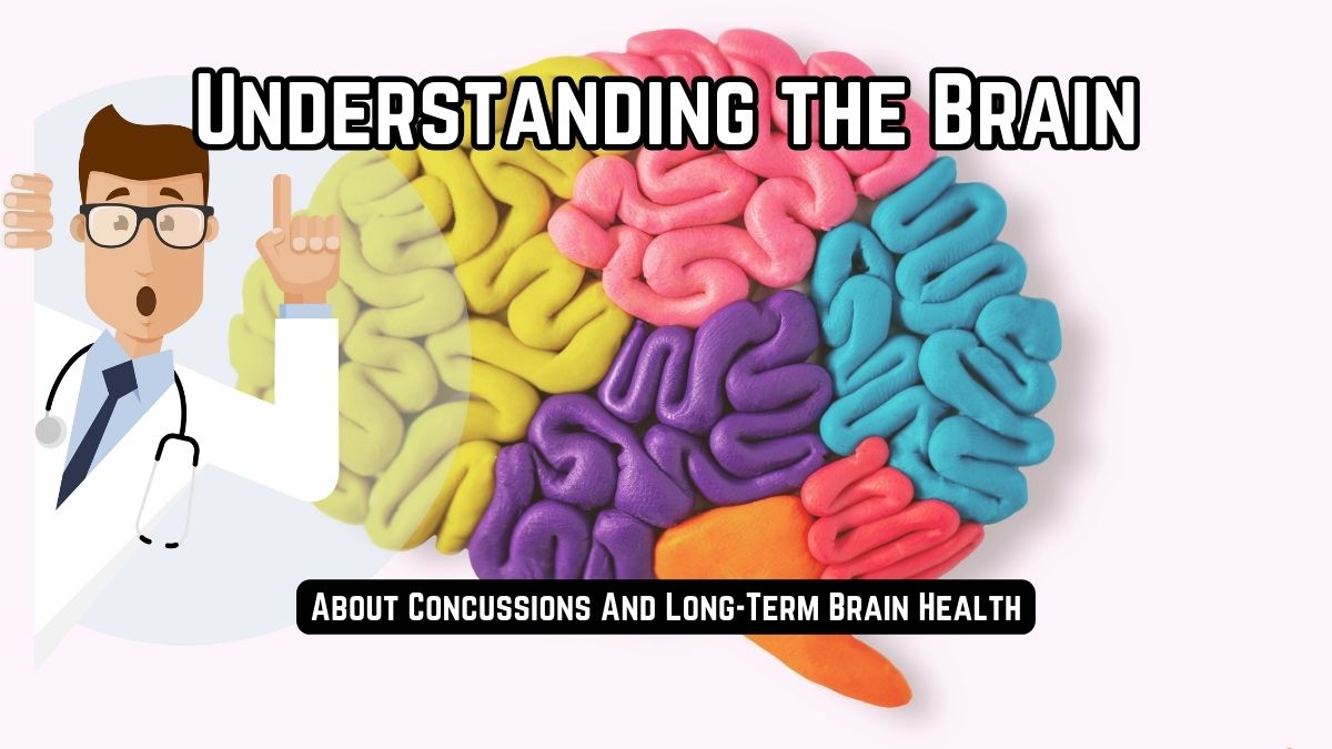 Understanding The Link Between Concussions And Long-Term Brain Health From An Expert [Video]