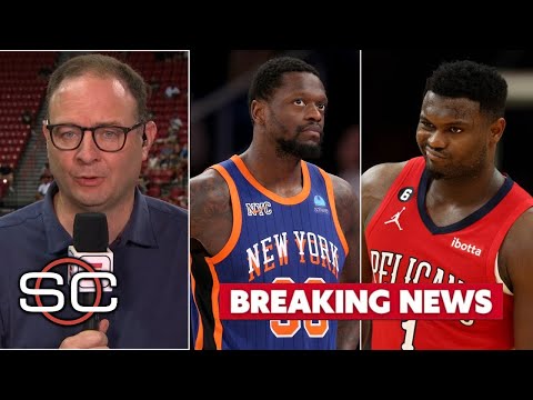 Woj BREAKING: Zion is day-to-day with a finger injury, Julius Randle is out for the season | ESPN SC [Video]