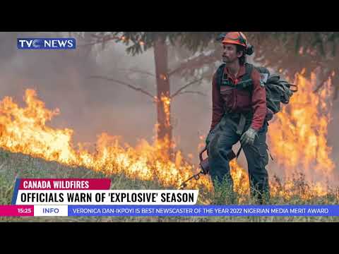Canada Wildfires: Officials Warn of ‘Explosive’ Season [Video]