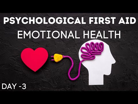 PSYCHOLOGICAL FIRST AID- DAY 3 [Video]
