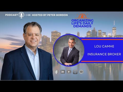 Navigating Life’s Risks: Insights from an Insurance Expert with Lou Camhe [Video]