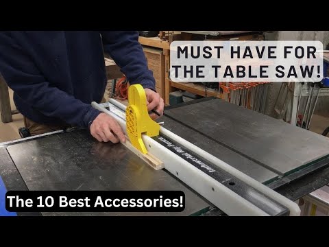 The Best Table Saw Accessories Money Can Buy! Pt. 2 [Video]