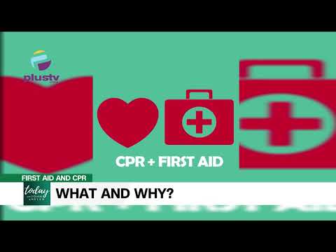 First Aid And CPR: What And Why? [Video]