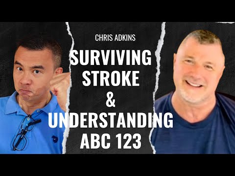 Surviving Stroke & Understanding ABC123 with special guest Mr Chris Adkins, 8 Years Stroke Survivor [Video]
