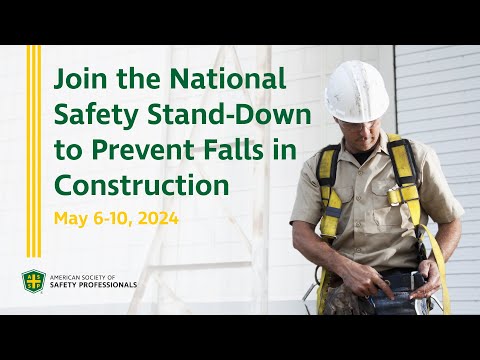 Join the National Safety Stand-Down to Prevent Falls in Construction [Video]