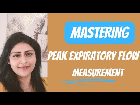 Mastering Peak Expiratory Flow Measurement [Video]