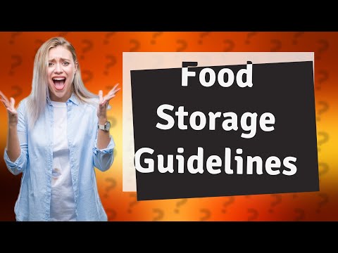 What are the 5 guidelines for food storage? [Video]