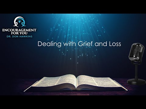 Dealing with Grief and Loss [Video]