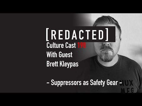 198: Brett Kleypas of Huxwrx, Suppressors as Safety Gear [Video]