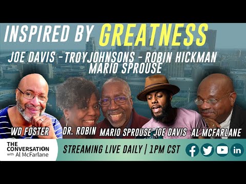 Inspired by Greatness: Joe Davis, Dr. Robin Hickman-Winfield, Mario Sprouse, and Troy Johnson [Video]