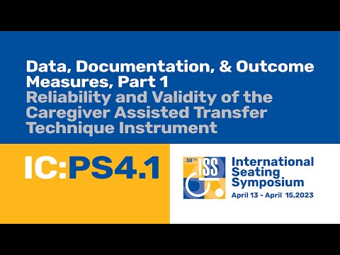PS04.1: Reliability and Validity of the Caregiver Assisted Transfer Technique Instrument [Video]