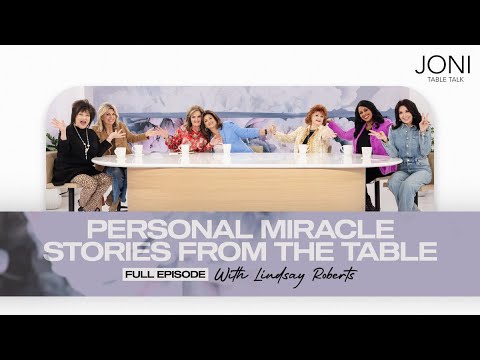 Personal Miracle Stories: Lindsay Roberts & Ladies Share Intimate Stories of God’s Power [Video]