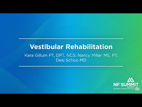 NF Summit 2024: Vestibular Rehabilitation [Video]