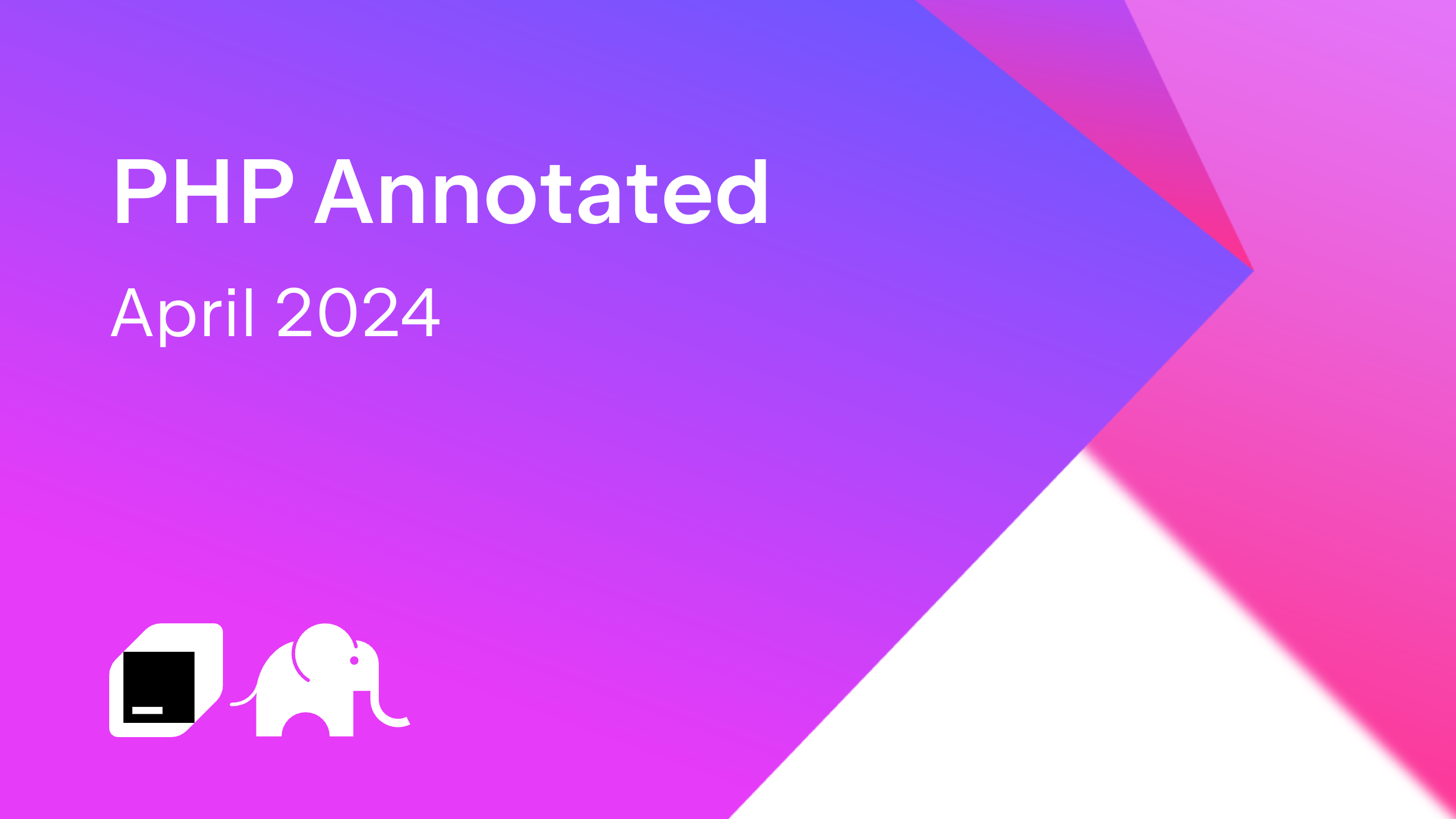 PHP Annotated  April 2024 [Video]