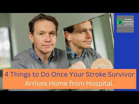 4 Things to Do Once Your Stroke Survivor Arrives Home from Hospital [Video]
