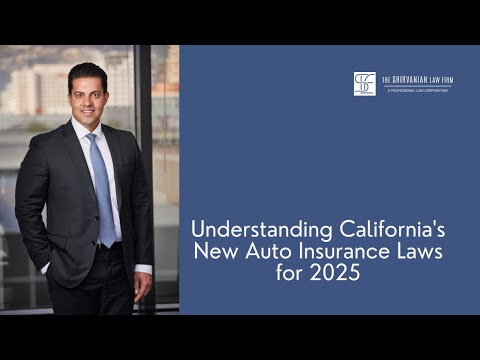 Understanding California’s New Auto Insurance Laws for 2025 | The Shirvanian Law Firm [Video]