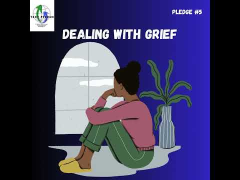 Dealing with Grief [Video]