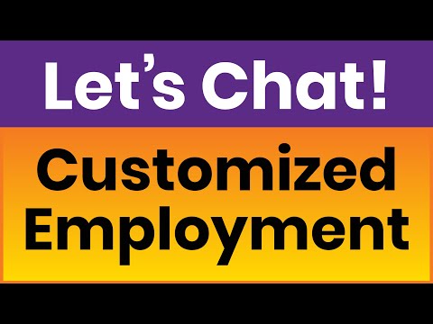 Let’s Chat: Customized Employment [Video]
