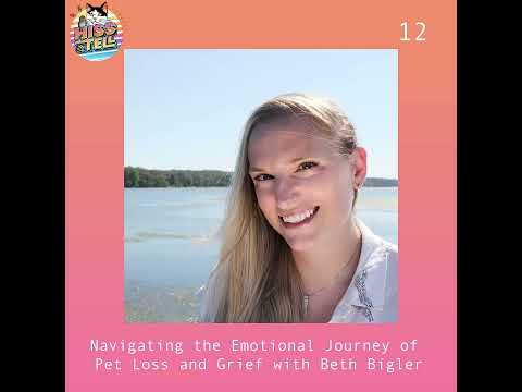 Episode 12: Navigating the Emotional Journey of Pet Loss and Grief with Beth Bigler, Part 1 [Video]