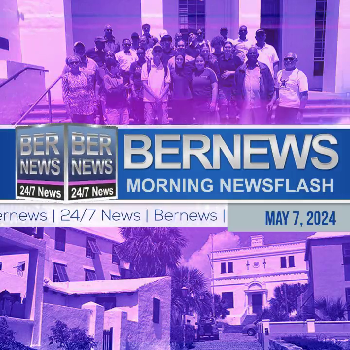 Video: May 7th Bernews Morning Newsflash [Video]