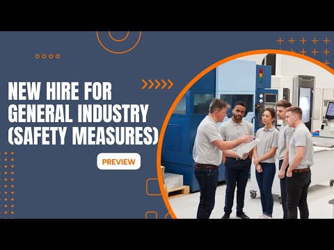 New Hire Orientation For General Industry – Safety Measures (Safety Training Preview) [Video]