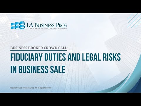 Fiduciary Duties and Legal Risks in Business Sale [Video]