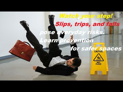 Safeguarding Your Steps: Preventing Slips, Trips, and Falls in the Workplace [Video]