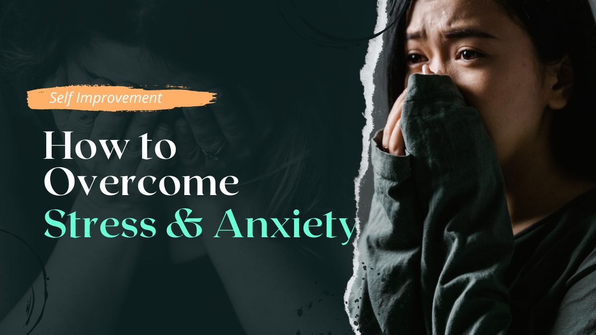 6 Easy Ways To Cope Up With Anxiety And Stress Easily [Video]
