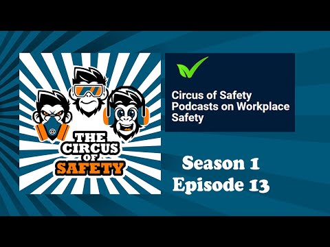 Circus of Safety Season 1 Webinar 13 [Video]