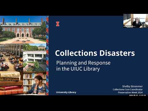 Collections Disaster Planning and Response in the UIUC Libraries [Video]