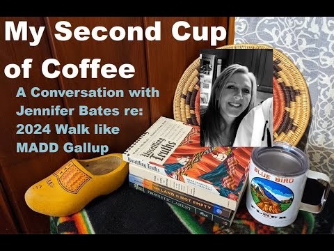 My Second Cup of Coffee: A Conversation with Jennifer Bates re: 2024 Walk like MADD in Gallup NM [Video]