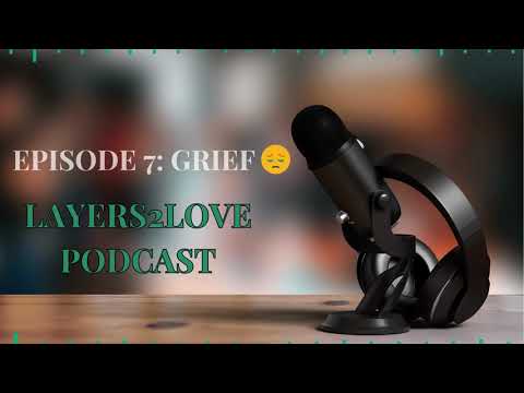 Coping With Grief-Episode 7 [Video]