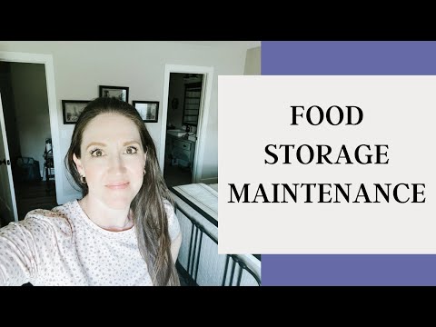FOOD STORAGE UPDATE & MAINTENANCE [Video]