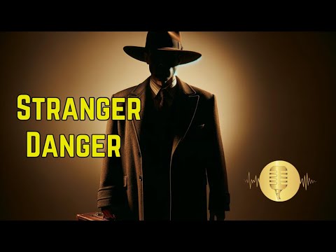 Stranger Danger [Video]