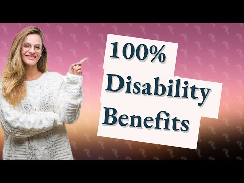 What comes with 100% disability? [Video]