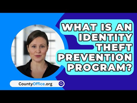 What Is An Identity Theft Prevention Program? – CountyOffice.org [Video]