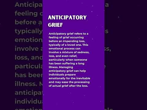Understanding Anticipatory Grief: Preparing for Loss [Video]