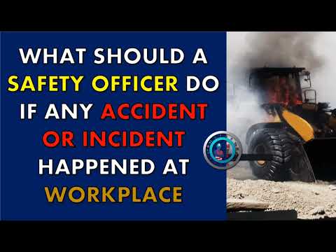 What Should A Safety Officer Do If An Accident Happened At Workplace In Urdu and Hindi [Video]