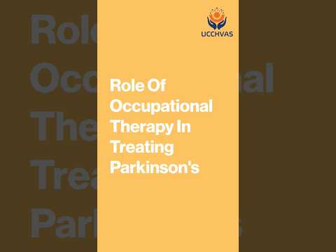 Ucchvas Transitional Care: Role of Occupational Therapy in Parkinson’s Treatment [Video]