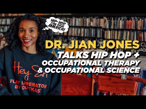 Hip Hop as Therapy: Dr. Jian Jones’ Approach to Occupational Therapy & Occupational Science [Video]