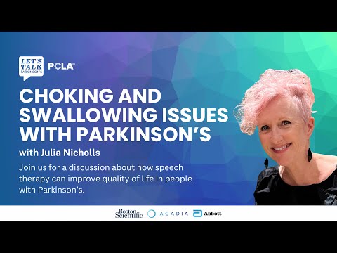 Choking and Swallowing Issues with Parkinson’s [Video]