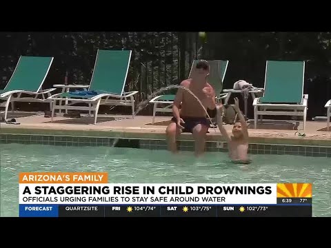 Arizona officials urge families to practice water safety as child drownings rise [Video]