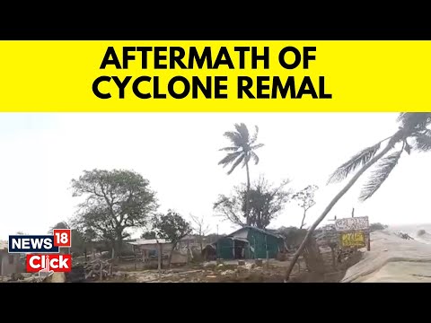 Cyclone Remal Updates | After Destroying Bangladesh And Bengal, Northeast On High Alert | N18V [Video]