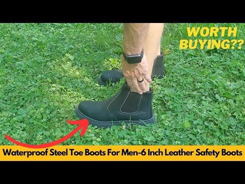 Waterproof Steel Toe Boots For Men 6 Inch Leather Safety Boots | Worth Buying? [Video]