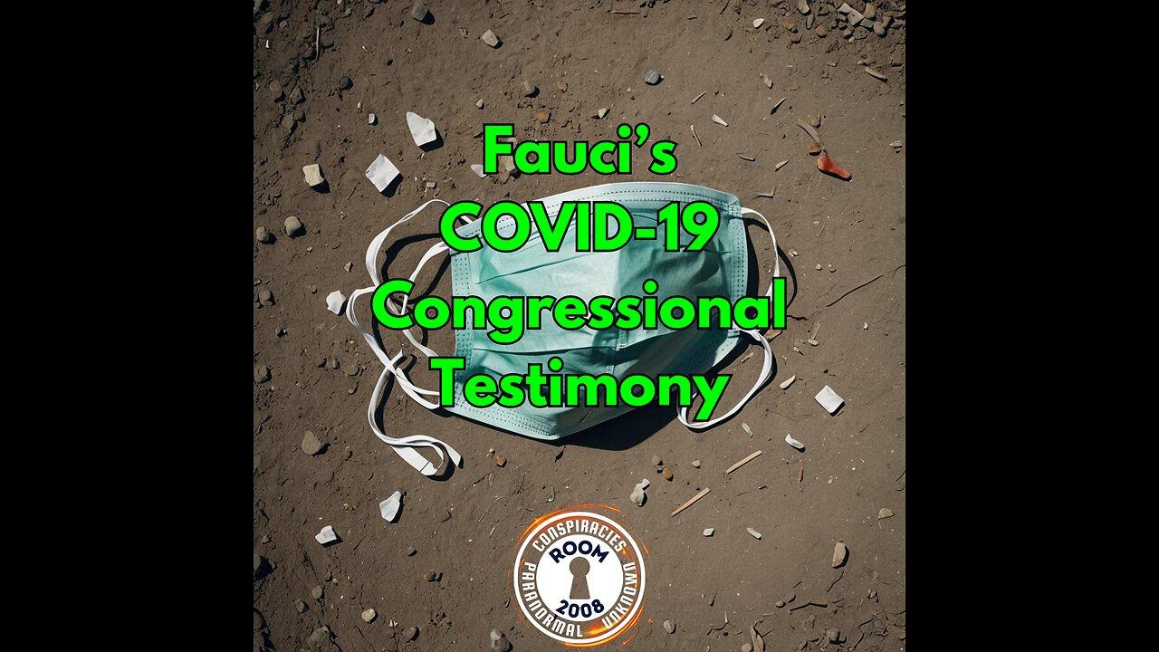Ep. 86 – Fauci’s Congressional Testimony [Video]