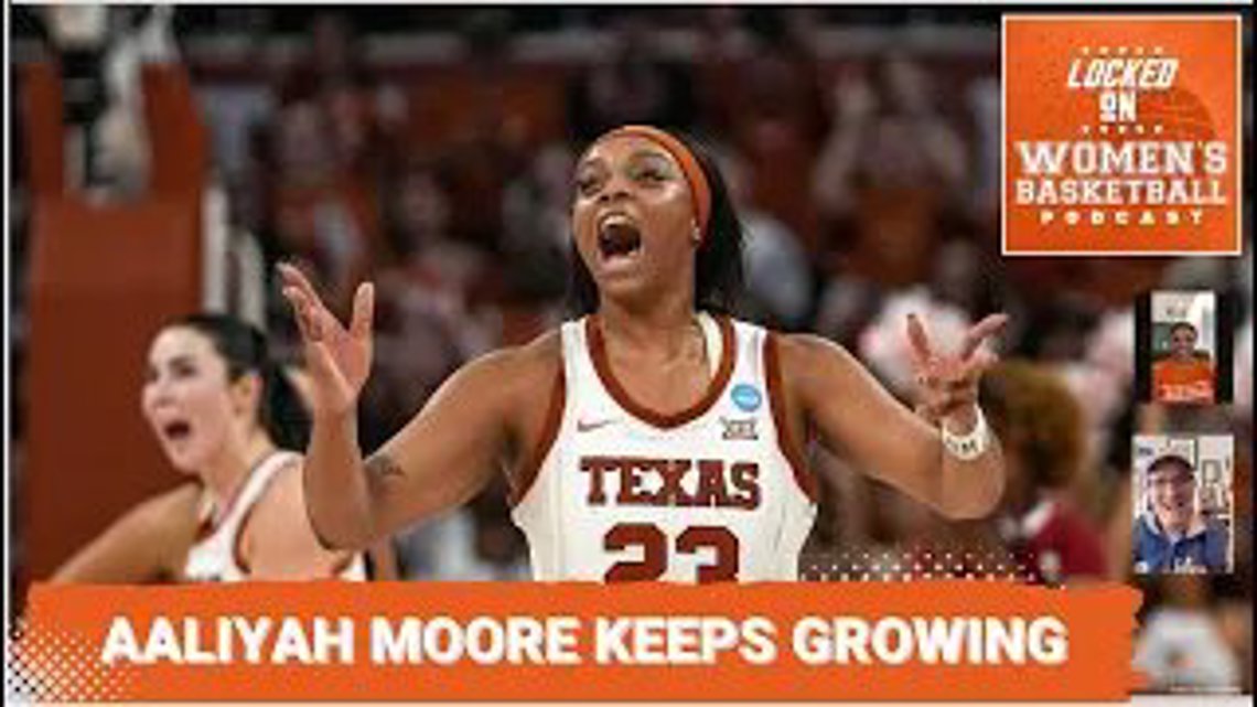 Texas star Aaliyah Moore keeps growing, on and off the court | Women