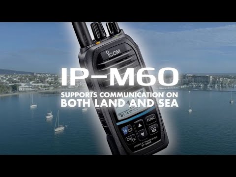 Introducing the IP-M60, The Worlds First* LTE & VHF Marine Hybrid Radio [Video]